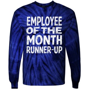 Employee Of The Month Runnerup Funny Office Humor Tie-Dye Long Sleeve Shirt