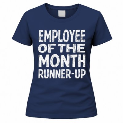 Employee Of The Month Runnerup Funny Office Humor Women's T-Shirt