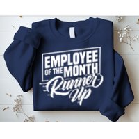 Employee Of The Month Runner Up Sweatshirt