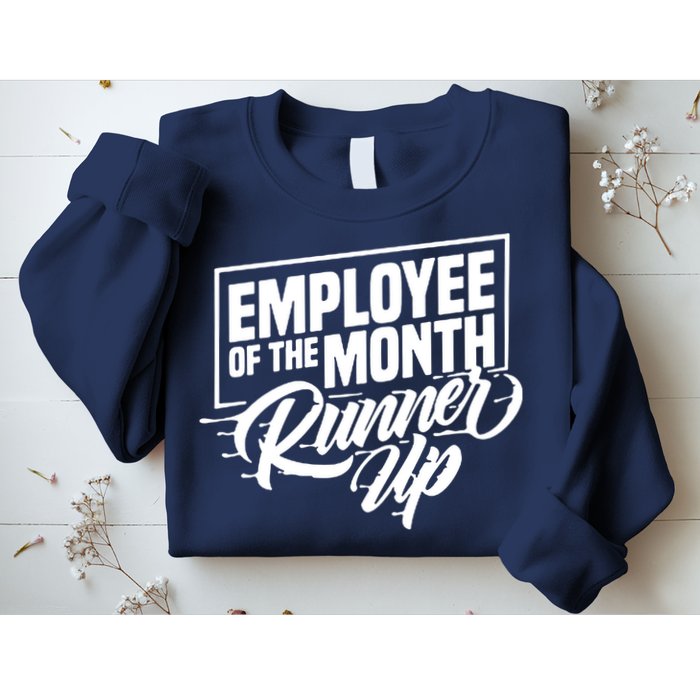 Employee Of The Month Runner Up Sweatshirt