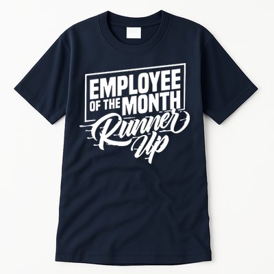 Employee Of The Month Runner Up Tall T-Shirt