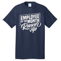 Employee Of The Month Runner Up Hi Vis Hi Viz Tall T-Shirt