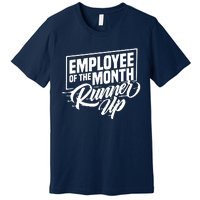 Employee Of The Month Runner Up Hi Vis Hi Viz Premium T-Shirt