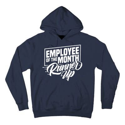 Employee Of The Month Runner Up Tall Hoodie