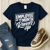 Employee Of The Month Runner Up Womens T-Shirt