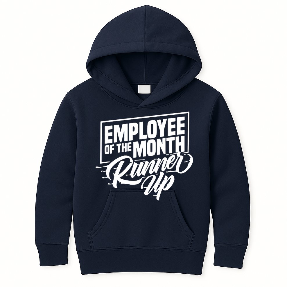 Employee Of The Month Runner Up Kids Hoodie