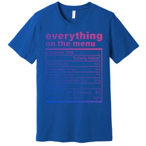 Everything On The U Nutrition Facts Thanksgiving Food Great Gift Premium T-Shirt