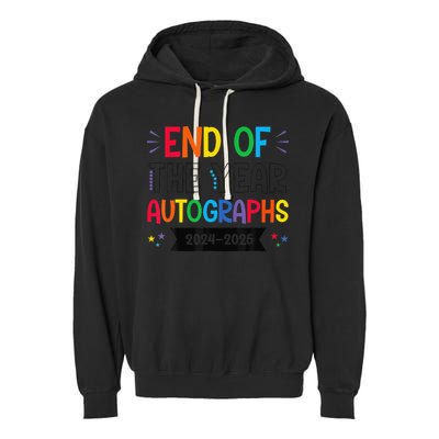 End Of The Year Autographs 20242025 Last Day Of School Garment-Dyed Fleece Hoodie