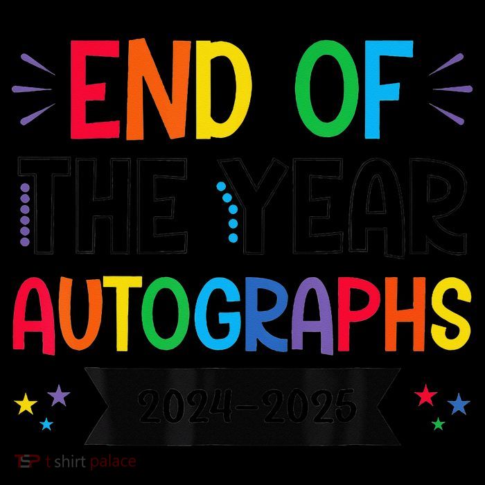 End Of The Year Autographs 20242025 Last Day Of School Backpack