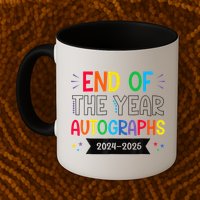 End Of The Year Autographs 20242025 Last Day Of School Mug