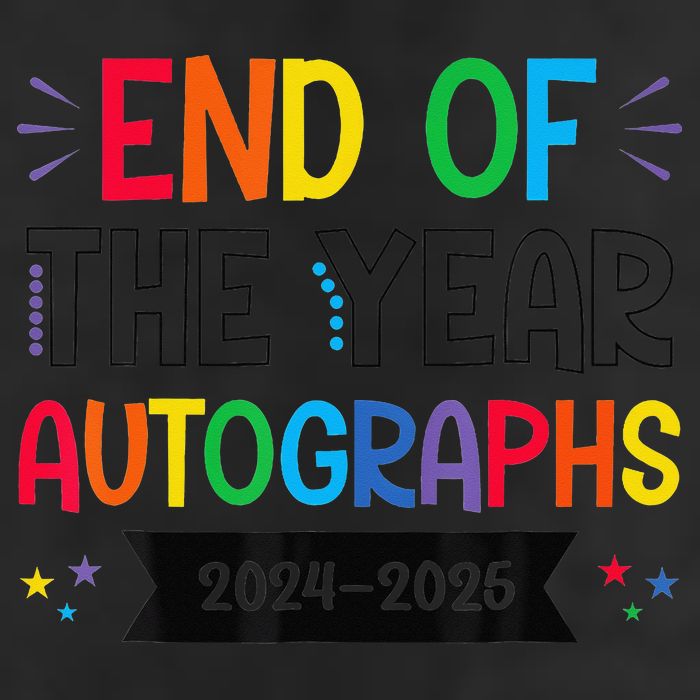 End Of The Year Autographs 20242025 Last Day Of School 25L Jumbo Tote