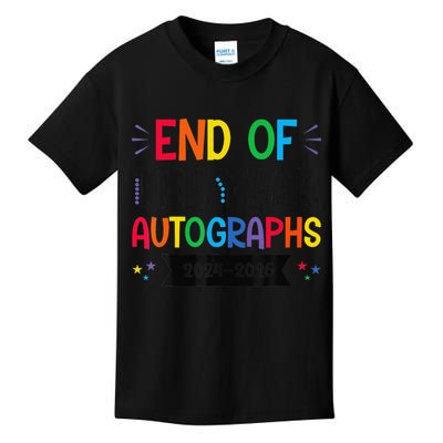 End Of The Year Autographs 20242025 Last Day Of School Kids T-Shirt