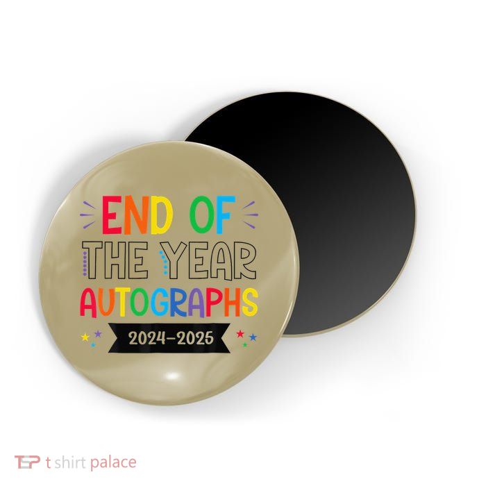 End Of The Year Autographs 20242025 Last Day Of School Magnet