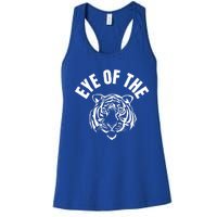 Eye Of The Tiger Inspirational Quote Workout Fitness Gift Women's Racerback Tank