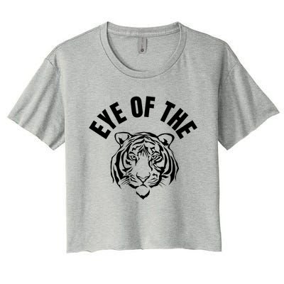 Eye Of The Tiger Inspirational Quote Workout Fitness Gift Women's Crop Top Tee