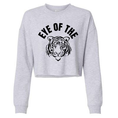 Eye Of The Tiger Inspirational Quote Workout Fitness Gift Cropped Pullover Crew