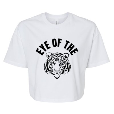 Eye Of The Tiger Inspirational Quote Workout Fitness Gift Bella+Canvas Jersey Crop Tee