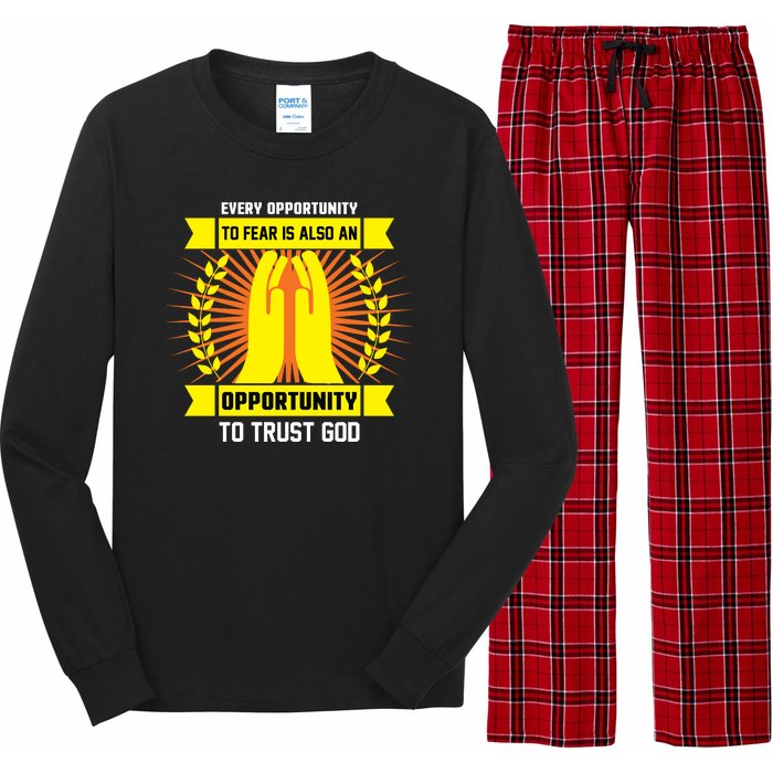 Every Opportunity To Fear Is Also An Opportunity To Trust God Long Sleeve Pajama Set