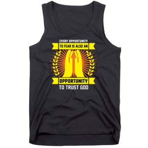 Every Opportunity To Fear Is Also An Opportunity To Trust God Tank Top