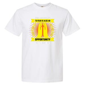 Every Opportunity To Fear Is Also An Opportunity To Trust God Garment-Dyed Heavyweight T-Shirt