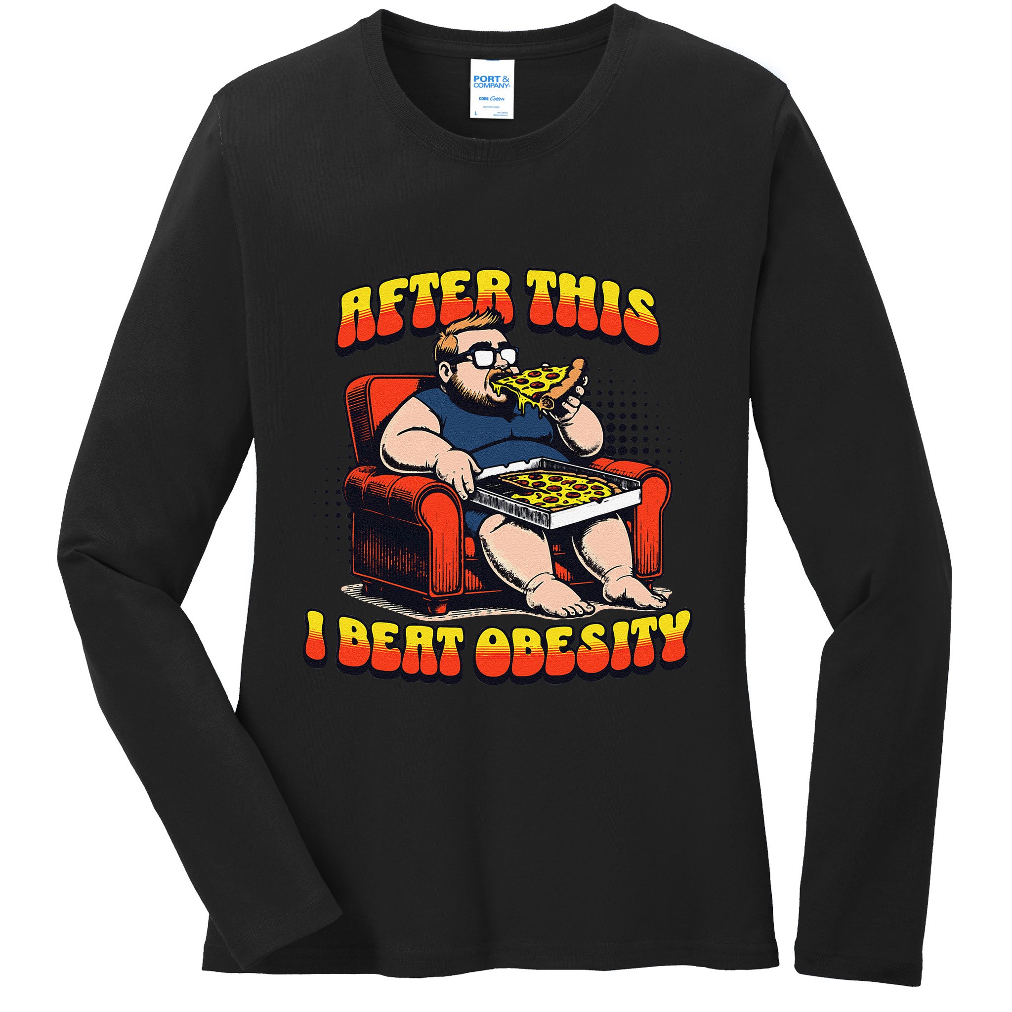 Eat Pizza And Beat Obesity Ladies Long Sleeve Shirt