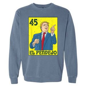 El Pendejo Anti President Donald Trump 45 Usa Vote Democrats Garment-Dyed Sweatshirt