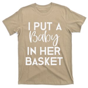 Easter Pregnancy Announcement Dad I Put A Baby In T-Shirt