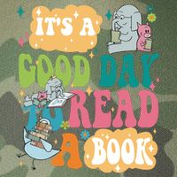 Elephant Piggie And Pigeon Its A Good Day To Read A Book Back To Scho Legacy Tie Dye Trucker Hat