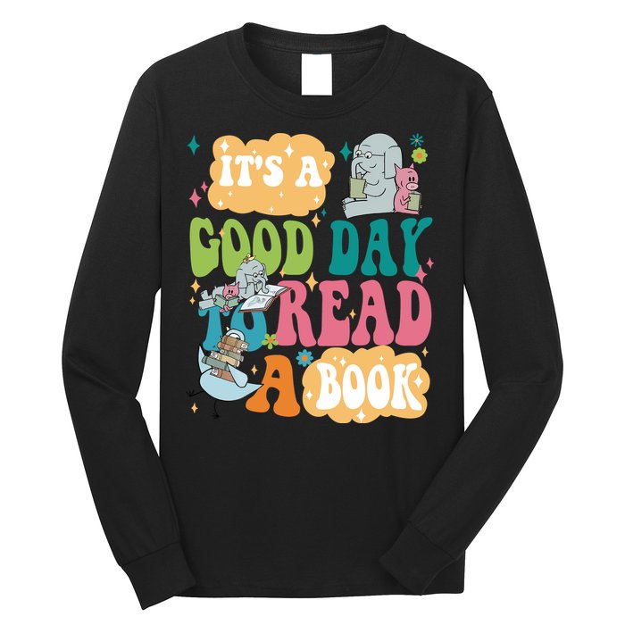 Elephant Piggie And Pigeon Its A Good Day To Read A Book Back To Scho Long Sleeve Shirt