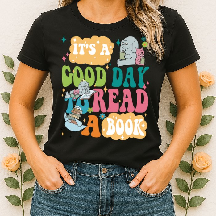 Elephant Piggie And Pigeon Its A Good Day To Read A Book Back To Scho Womens T-Shirt