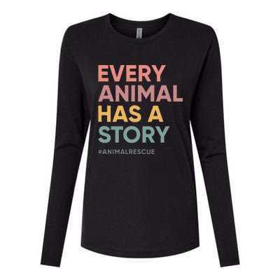 Every Pet Animal Has A Story Animal Lover Animal Shelter Womens Cotton Relaxed Long Sleeve T-Shirt