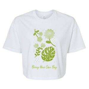 Environt Pollution Bring Your Own Bag Tropical Plant Leaf Gift Bella+Canvas Jersey Crop Tee