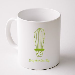 Environt Pollution Bring Your Own Bag Cactus Plant Gift Coffee Mug