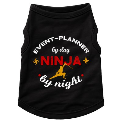 Event Planner By Day Ninja By Night Funny Gift Doggie Tank