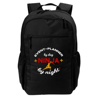 Event Planner By Day Ninja By Night Funny Gift Backpack