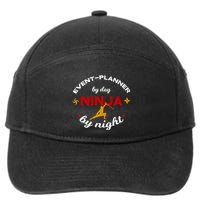 Event Planner By Day Ninja By Night Funny Gift 7-Panel Snapback Hat
