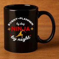 Event Planner By Day Ninja By Night Funny Gift 11oz C Handle Ceramic Mug
