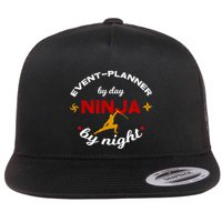 Event Planner By Day Ninja By Night Funny Gift Flat Bill Trucker Hat