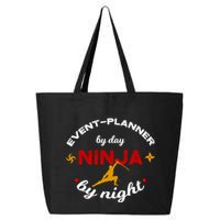 Event Planner By Day Ninja By Night Funny Gift 25L Jumbo Tote