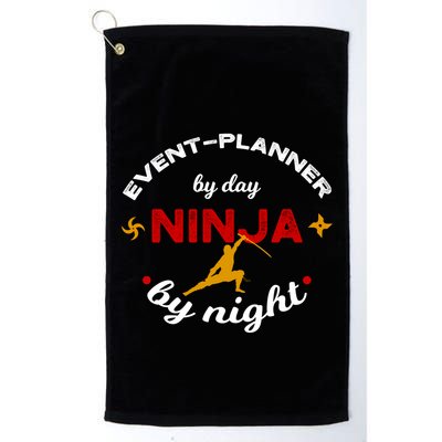 Event Planner By Day Ninja By Night Funny Gift Golf Towel