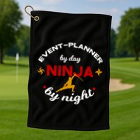 Event Planner By Day Ninja By Night Funny Gift Golf Towel