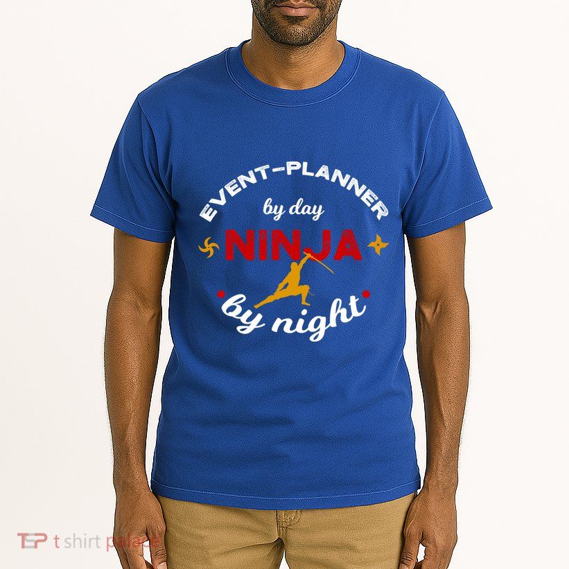Event Planner By Day Ninja By Night Funny Gift Tall T-Shirt
