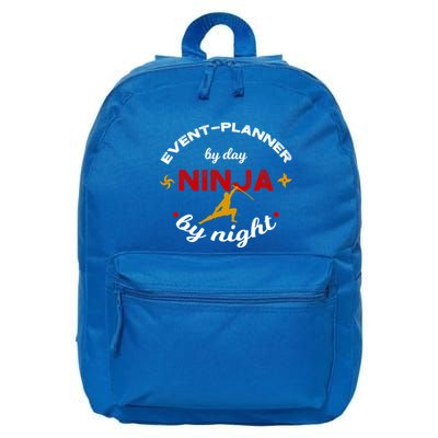 Event Planner By Day Ninja By Night Funny Gift 16 in Basic Backpack