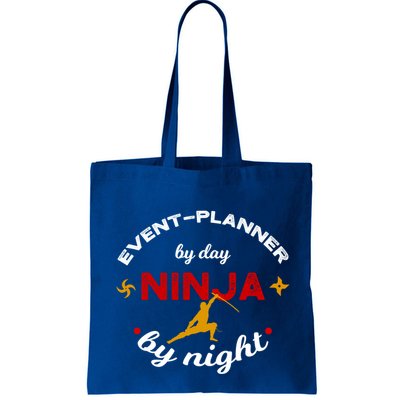 Event Planner By Day Ninja By Night Funny Gift Bag