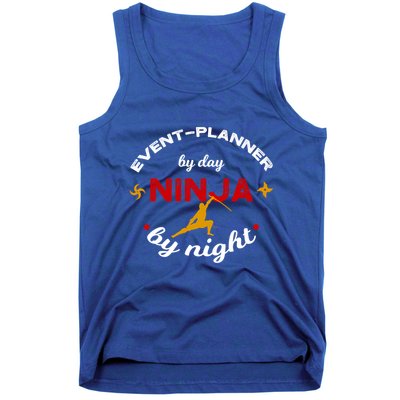 Event Planner By Day Ninja By Night Funny Gift Tank Top