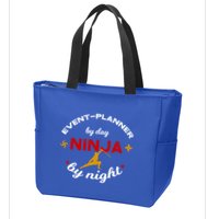 Event Planner By Day Ninja By Night Funny Gift Zip Tote Bag