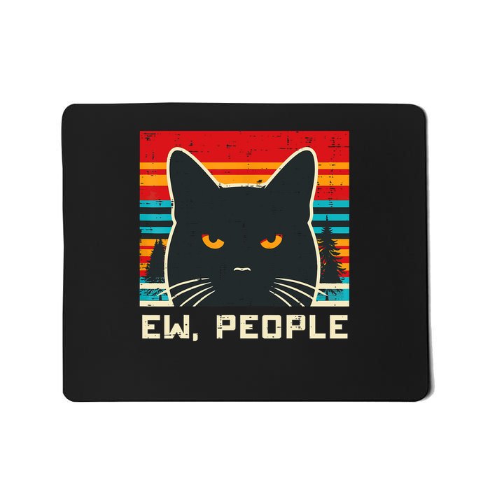Ew People Black Cat Saying Introvert Mousepad