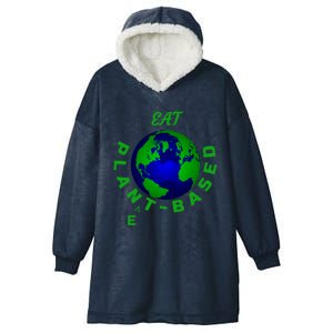 Eat Planet Based Vegan Save Earth Our Beautiful Home Gift Hooded Wearable Blanket