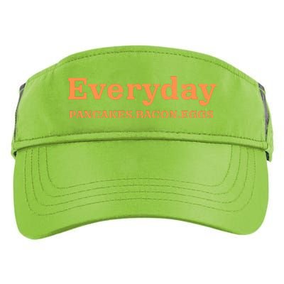 Everyday Pancakes Bacon Eggs Funny Adult Drive Performance Visor