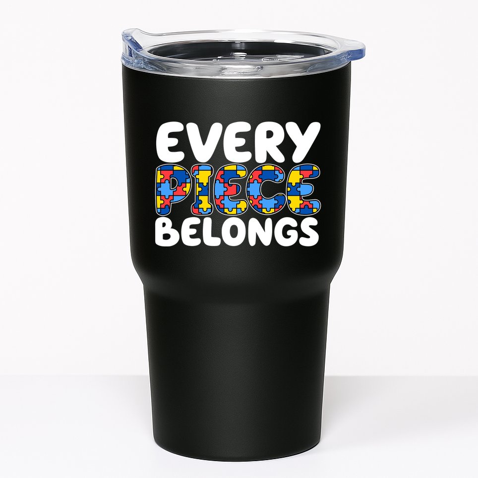 Every Piece Belongs Autism Awareness Tumbler